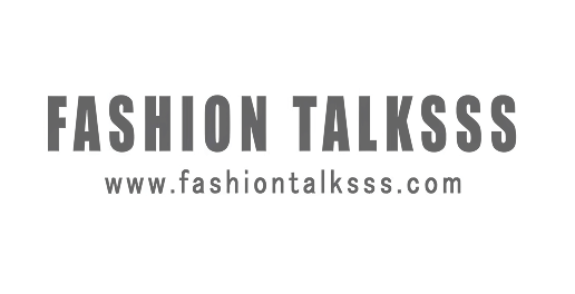 FASHION TALKSSS